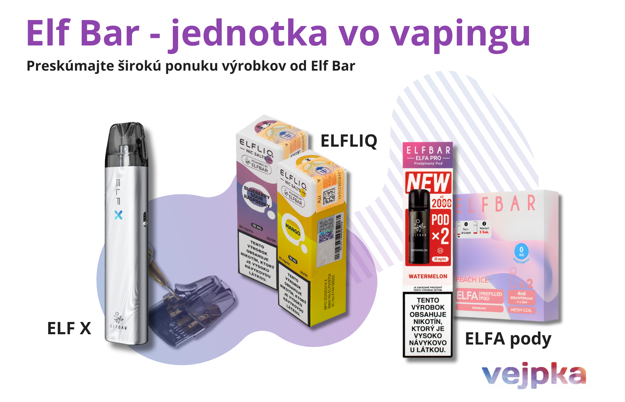 Elf Bar na Vejpka.sk – ELFA zariadenia, pody a ELFLIQ e-liquidy